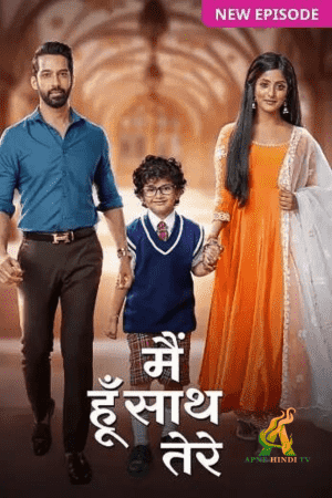 Main Hoon Saath Tere Apne Hindi TV Serial