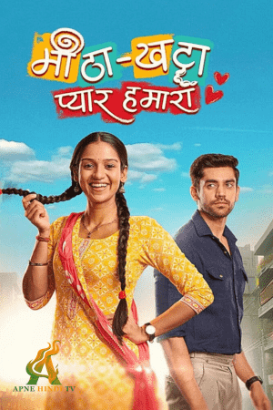 Watch Meetha Khatta Pyaar Hamara Full Episode 80 – 13th July 2024 Update